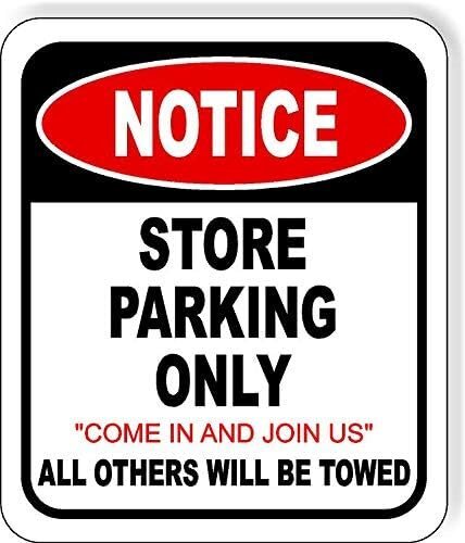 NOTICE STORE PARKING ONLY Aluminum Composite Outdoor Sign 8.5″ x10″