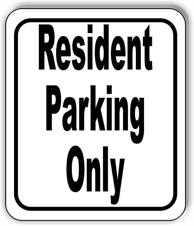 Resident parking only classic Aluminum Composite Sign